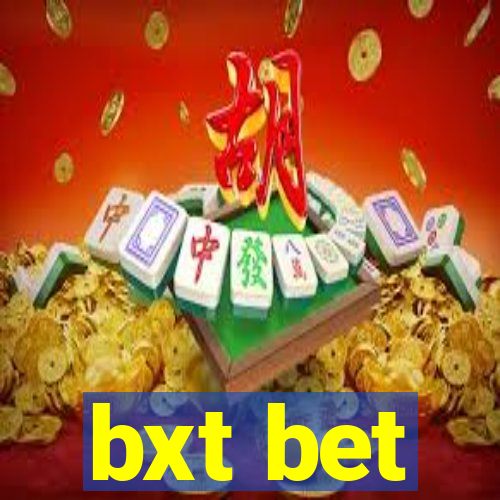 bxt bet